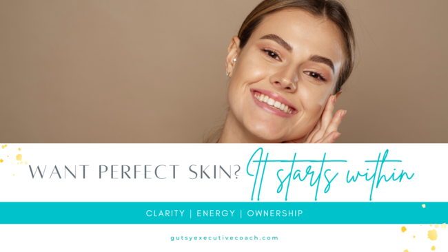 Want Perfect Skin? Heal Your Gut for a Radiant Complexion!